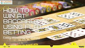 How to Win Baccarat Using Flat Betting
